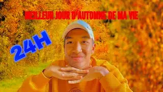24H POUR RÉALISER LE MEILLEUR JOUR D’AUTOMNE DE MA VIE !