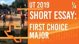 [UT Admissions 2019] Short Answer Guide - First Choice Major Tips
