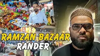 Ramzan Bazar Rander | Rander Ramzan Bazar Ka Full Tour | Authentichafiz