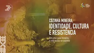 COZINHA MINEIRA: IDENTIDADE, CULTURA E RESIST&Ecirc;NCIA