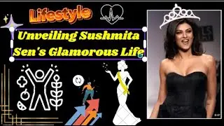 ✨ Inside Sushmita Sen's Life: Lifestyle, Culture, and Personal Journey 🌟