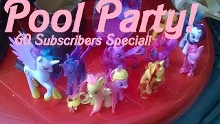 MLP - Pool Party! (60+ Subscribers Special!)