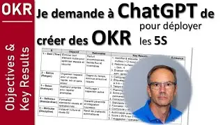 Je demande à ChatGPT de me créer des OKR (pour déployer les 5S)