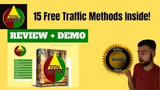 Total Traffic Review 🔥15 FREE TRAFFIC GENERATION METHODS +TOTAL TRAFFIC BONUSES🔥