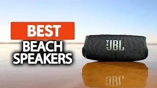Best Speaker For Beach in 2023 (Top 5 Waterproof Picks For Any Budget)