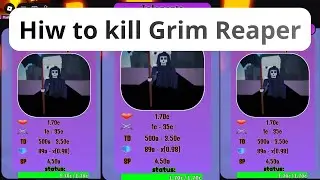 How to kill Grim Reaper(every second add 1 skill point)