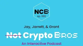 Not Crypto Bros ep. 002