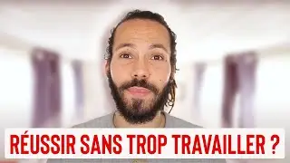 FAUT IL TRAVAILLER DUR POUR R&Eacute;USSIR ?