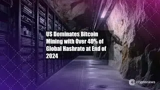 US Dominates Bitcoin Mining with Over 40% of Global Hashrate at