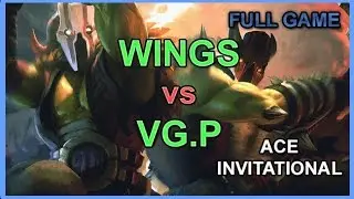 Wings vs VG.P - Dota 2 Ace Provisional - Full Game