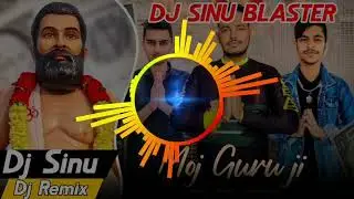 Guru ji Tera Name Hard Puch Mix Remix Song Dj Sinu Blaster