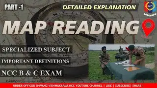 CH- MAP READING | PART-1 | Specialized Subject | NCC | Detailed Explanation | Important Notes | MR01