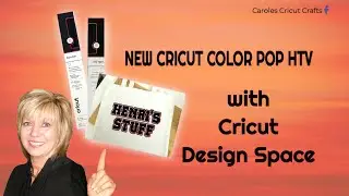 NEW CRICUT COLOR POP HTV with Cricut Design Space