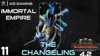 The Changeling [4.2] Legendary Immortal Empire Campaign 11