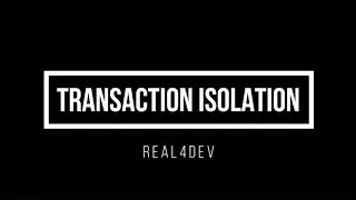 Spring Tranaction Isolation Levels: Choosing the Right Isolation Level