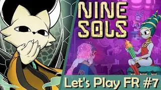 Nine Sols FR #7