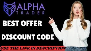 Get New Alpha trader Firm DISCOUNT Code | Best Alpha Trader Firm Coupons | Alphatraderfirm Discounts