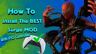 How To Install The Surge Mod AKA THE BEST MOD FOR SPIDER-MAN 2 PC!!!