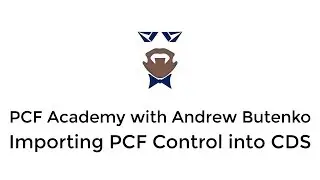 PCF Academy - Importing PCF Control into CDS