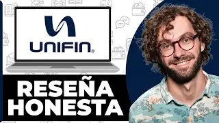 Unifin Financiera  Rese&ntilde;a Honesta - Ver antes de Usar
