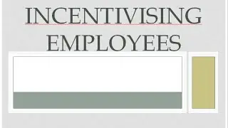 Incentivising Employees