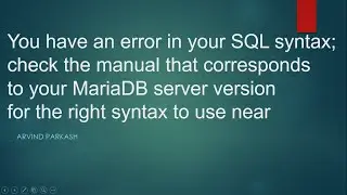 You have an error in your SQL syntax check the manual that corresponds to your MariaDB server