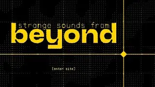 Strange Sounds From Beyond | IAT 235