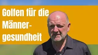 Golfen f&uuml;r die Gesundheit von M&auml;nnern - Interview mit Olaf Theuerkauf