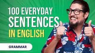 📌 100 Must-Know English Sentence Patterns for Daily Conversations! | Learn English Fast