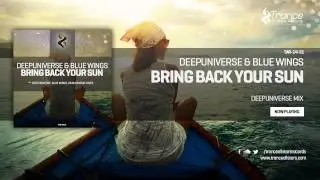 DeepUniverse & Blue Wings - Bring Back Your Sun (DeepUniverse Mix)