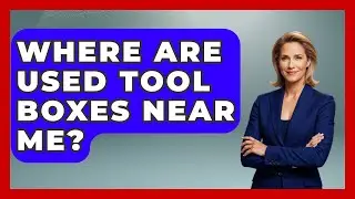 Where Are Used Tool Boxes Near Me? - Big Truck Lovers