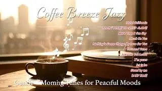 Relaxing Jazz Music ☕ Morning With Bossa Nova Instrumental and Relaxing Jazz Cafe Music for Study