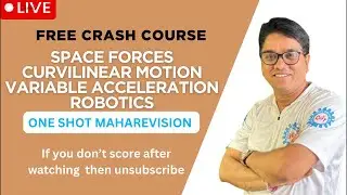 LIVE Mechanics One Shot 🎯 | Space Forces | Curvilinear Motion | Variable Acceleration | Robotics