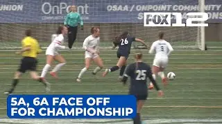 5A, 6A schools face off in Hillsboro to become Oregon state soccer champs