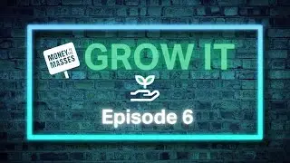 Grow It - Episode 6: How to build / pick an investment portfolio