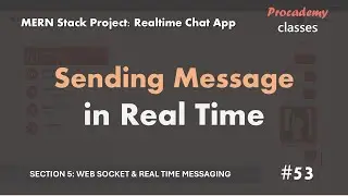 #53 Sending Message in Real time | Real Time Chat App  | MERN Stack Project