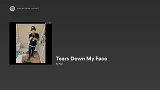 RX PAPI 'TEARS DOWN MY FACE'