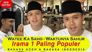 IRAMA 1 | SAHUR ACEH VIRAL | Hai Ibu Bapak...