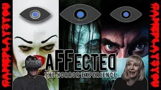 AFFECTED - HIGHLIGHTS MONTAGE | Oculus Rift Horror