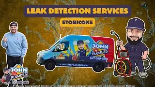 Leak Detection & Leak Repair in Etobicoke, ON | 24/7 Emergency Plumber | John The Plumber