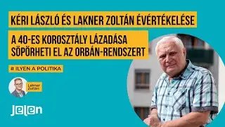 Kéri László - Lakner Zoltán évértékelés: A 40-es korosztály lázadása söpörheti el az Orbán-rendszert