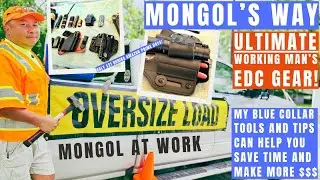 ULTIMATE WORKING MAN'S EDC/MAKE MORE MONEY AND REDUCE FRUSTRATION WITH MONGOL'S WAY.