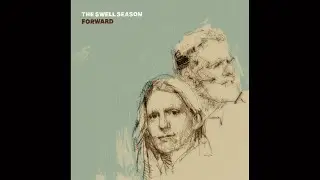 The Swell Season - Forward (Full Album) 2025