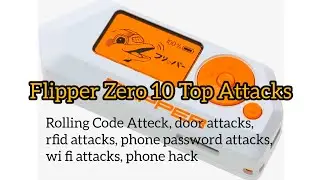 10 Top Hacking Attacks Flipper Zero | FLIPPER ZERO PAYING FOR ITSELF IN PARKING | Flipper Zero |