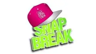 SNAP  BREAK 2015 // Official Teaser