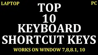 Top 10 Keyboard Shortcut Keys