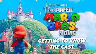 The Super Mario Bros. Movie - Behind the Scenes: Getting to Know the Cast