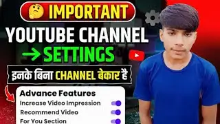 IMPORTANT YOUTUBE SETTING इसको ON करलो चैनल Fast Grow होगा 🔥| Mannu Lapaliya