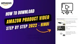 How to Download Amazon Product Videos 2023  | Amazon's Product Video Kaise Download Kare