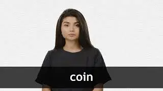 How to pronounce COIN in American English